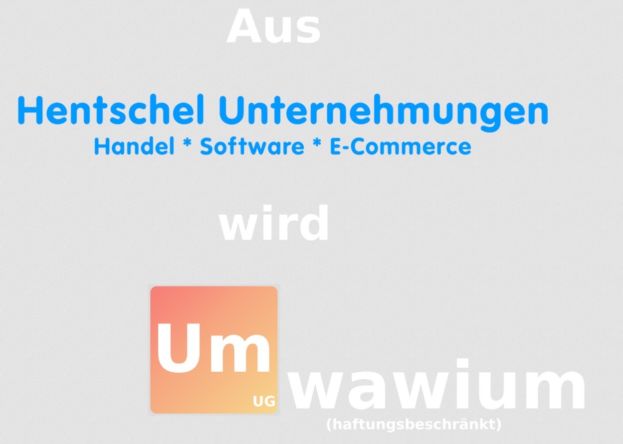 Hentschel Unternehmungen Umwawium